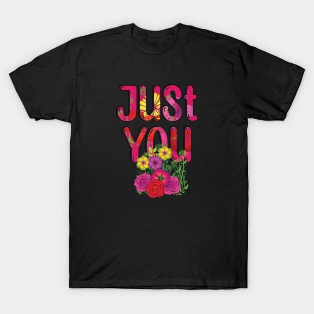 Just You My Valentine T-Shirt by 1Nine7Nine